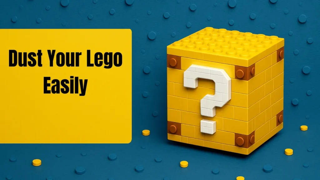 Dust Your Lego Easily