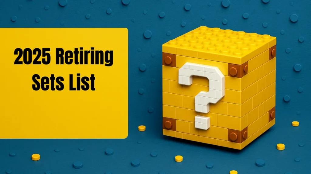 2025 Retiring Sets List